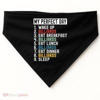 Billiards My Perfect Day Billiards Dad Gift For Father’s Day USA-Made Doggie Bandana thumb 0