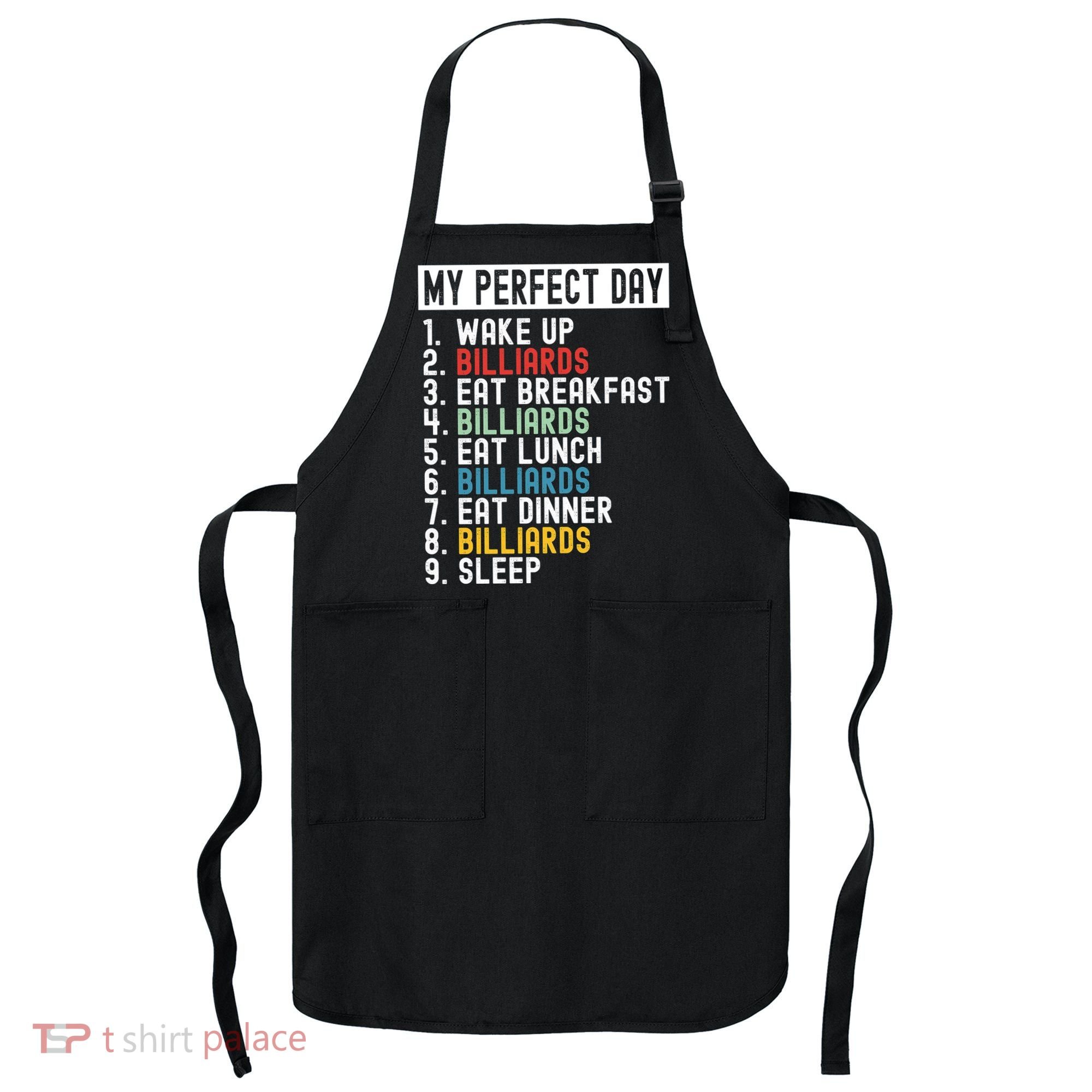 Billiards My Perfect Day Billiards Dad Gift For Father’s Day Apron