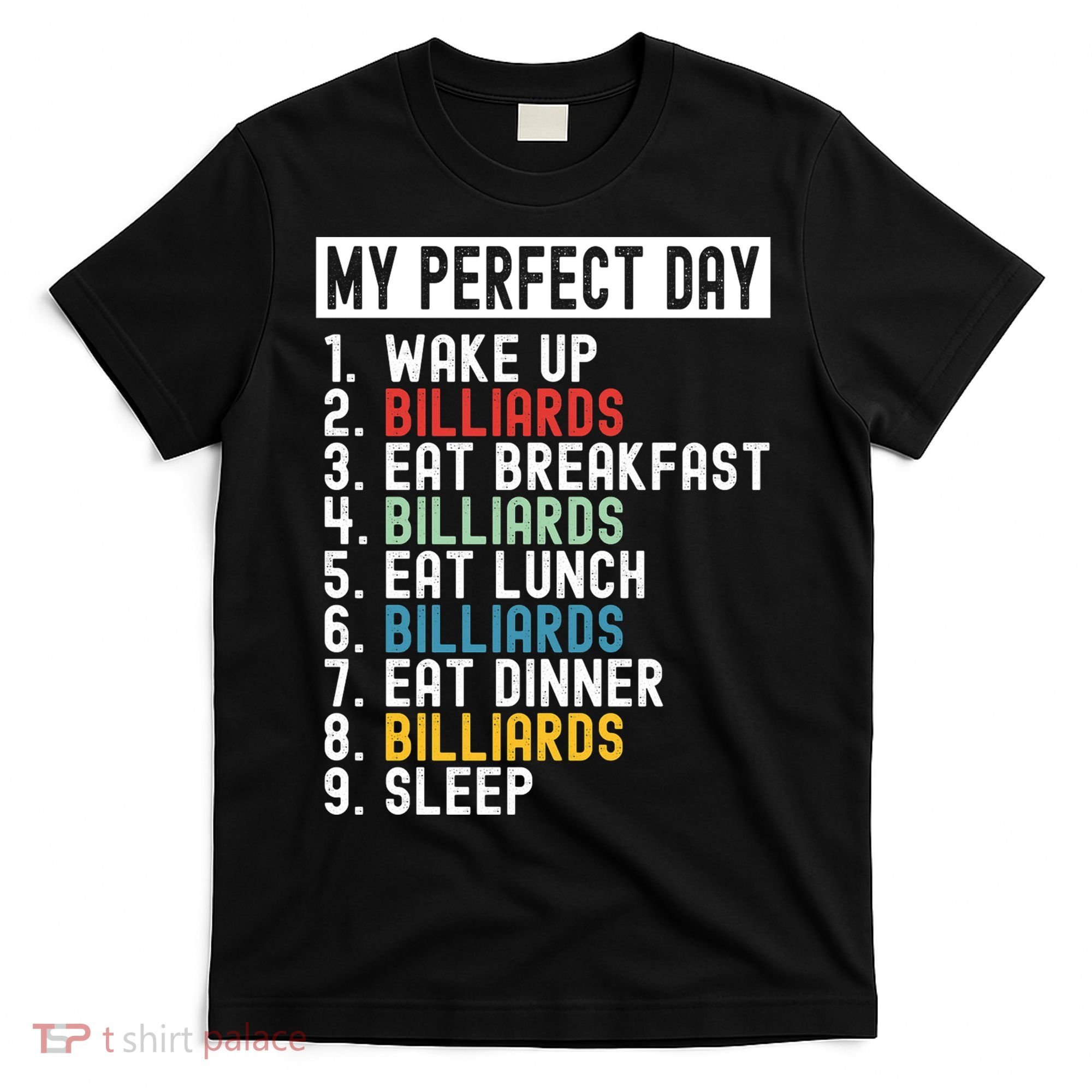 Billiards My Perfect Day Billiards Dad Gift For Father’s Day T-Shirt