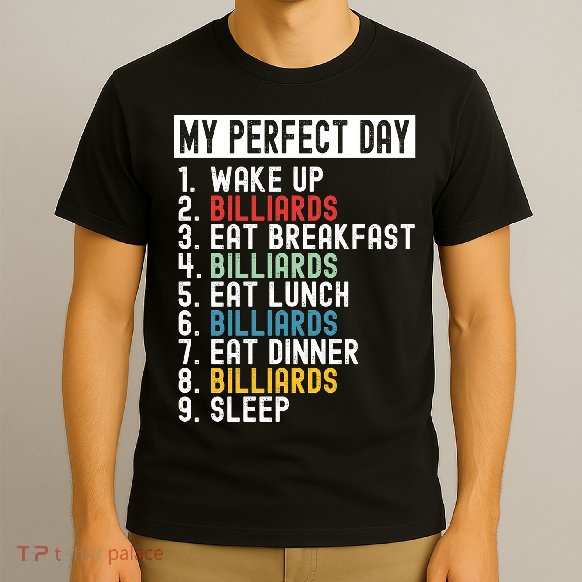 Billiards My Perfect Day Billiards Dad Gift For Father’s Day T-Shirt