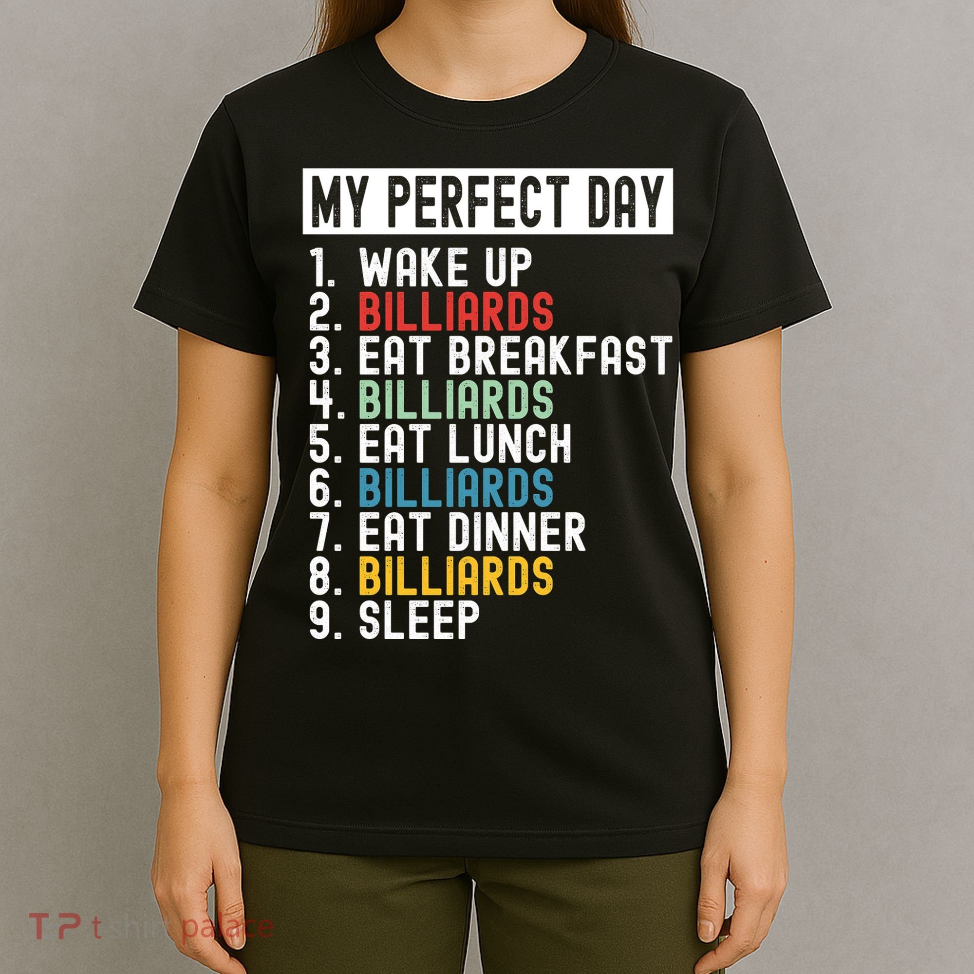 Billiards My Perfect Day Billiards Dad Gift For Father’s Day T-Shirt