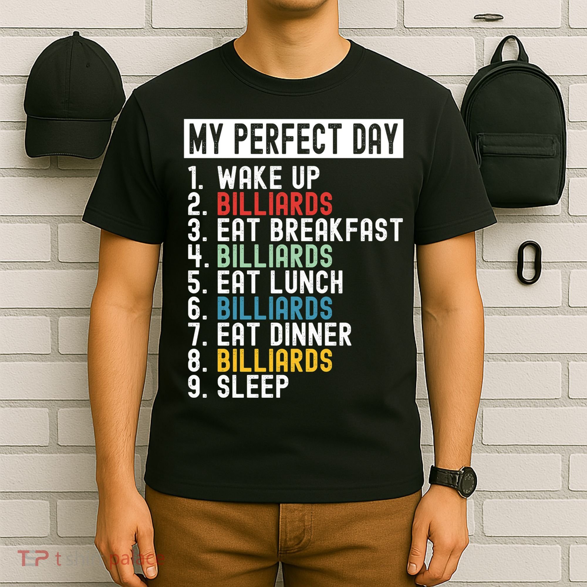 Billiards My Perfect Day Billiards Dad Gift For Father’s Day T-Shirt