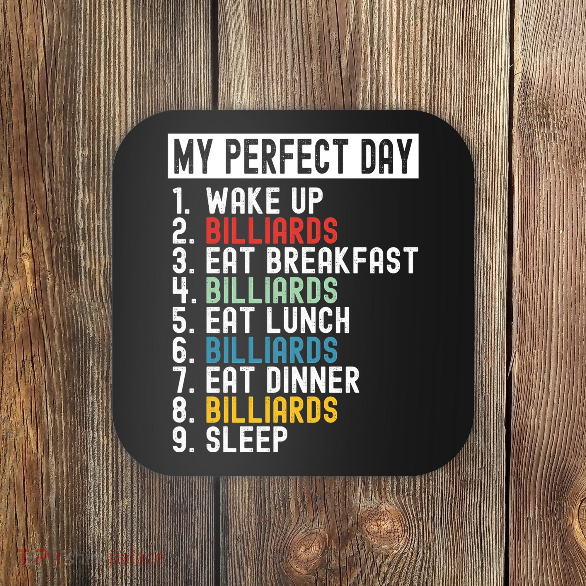 Billiards My Perfect Day Billiards Dad Gift For Father’s Day Coaster