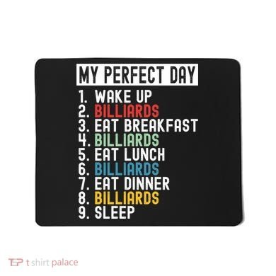 Billiards My Perfect Day Billiards Dad Gift For Father’s Day Mousepad