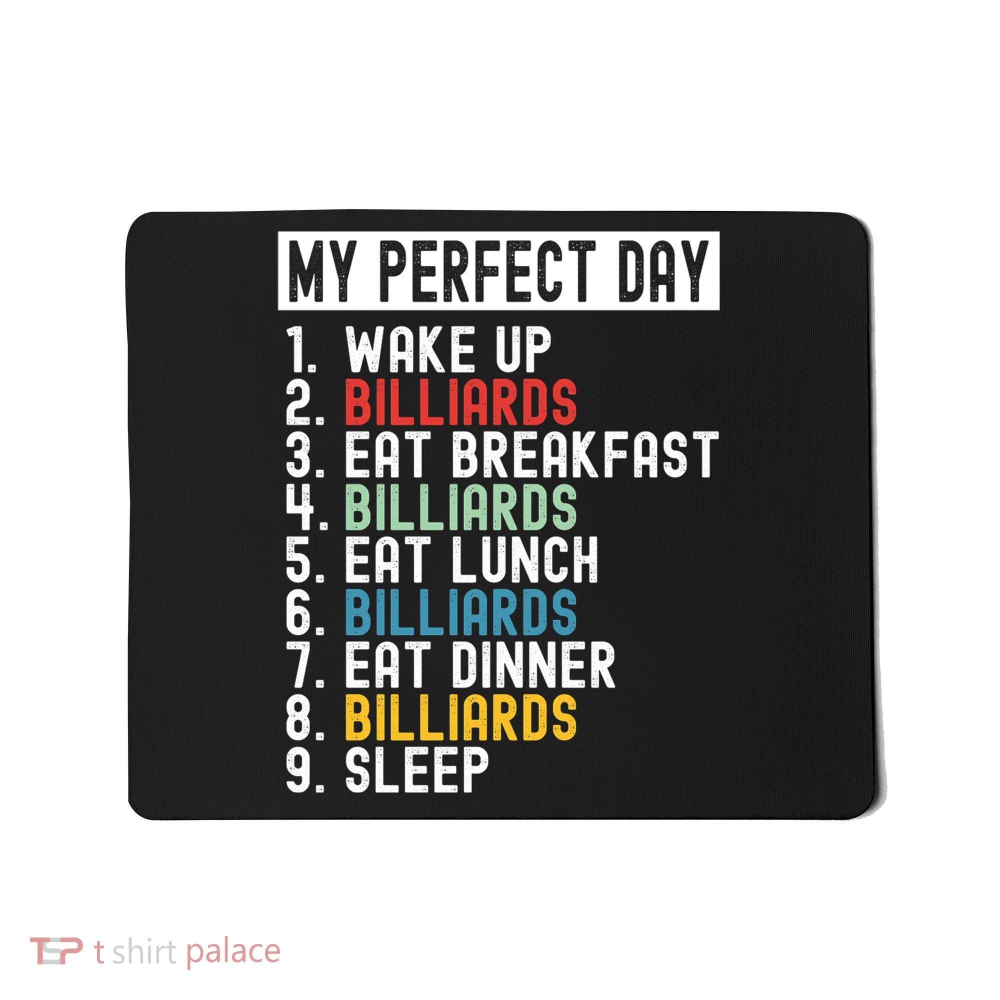 Billiards My Perfect Day Billiards Dad Gift For Father’s Day Mousepad