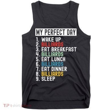 Billiards My Perfect Day Billiards Dad Gift For Father’s Day Tank Top