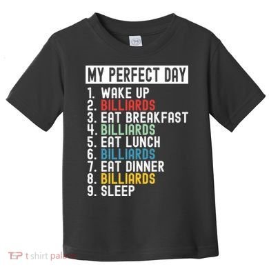 Billiards My Perfect Day Billiards Dad Gift For Father’s Day Toddler T-Shirt