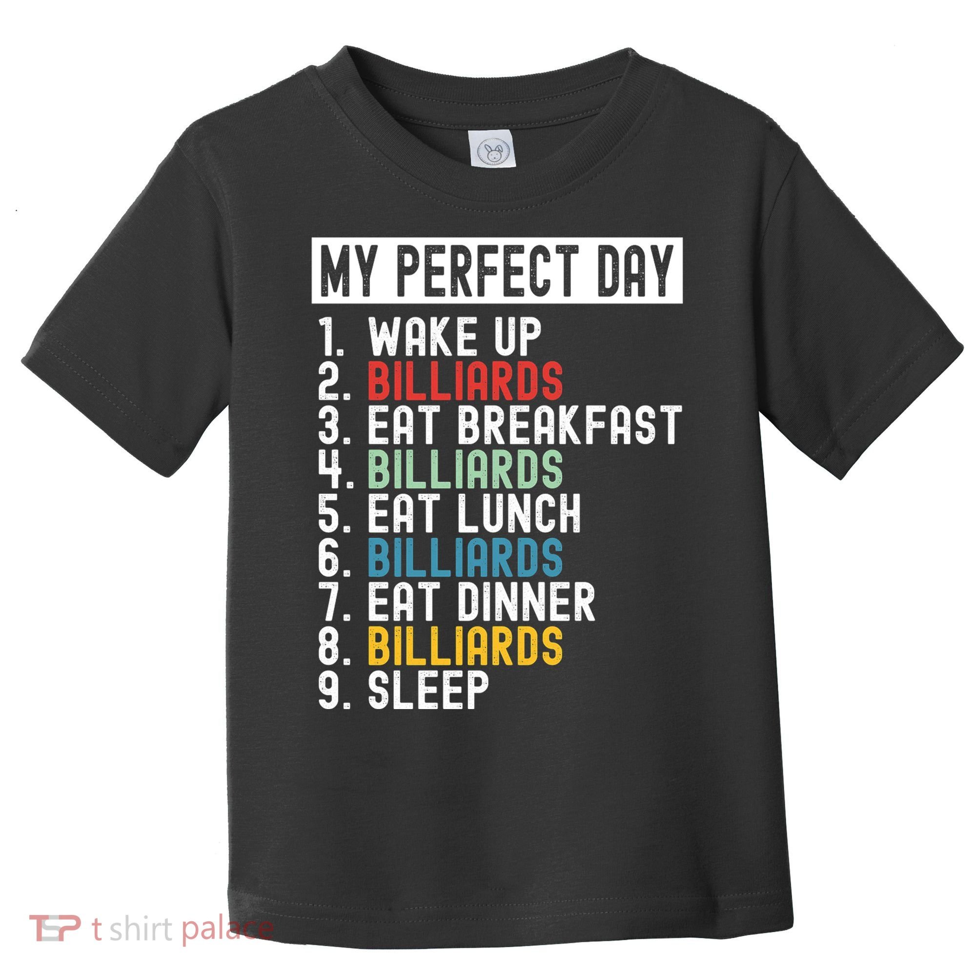 Billiards My Perfect Day Billiards Dad Gift For Father’s Day Toddler T-Shirt