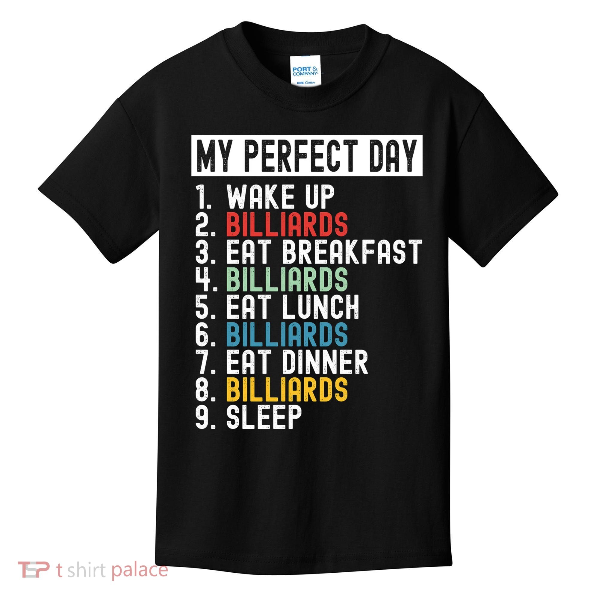 Billiards My Perfect Day Billiards Dad Gift For Father’s Day Kids T-Shirt
