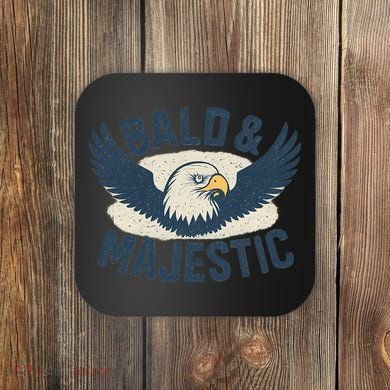 Bald & Majestic - Perfect Gift for Dads Coaster