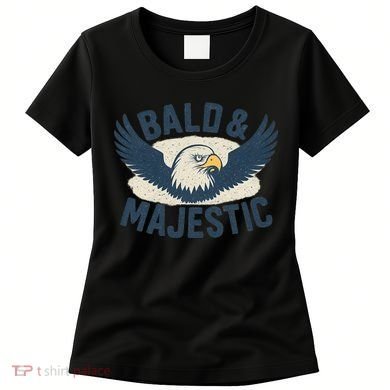 Bald & Majestic - Perfect Gift for Dads Women's T-Shirt