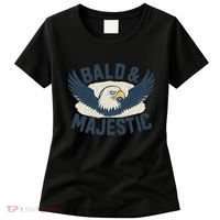 Bald & Majestic - Perfect Gift for Dads Women's T-Shirt thumb 0