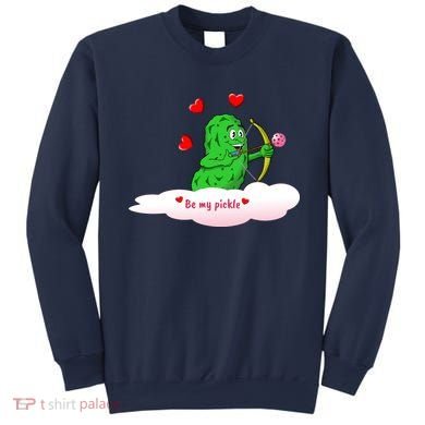 Be My Pickle, Fun Pickleball, Valentines Day Pickleball Sweatshirt
