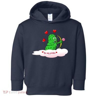 Be My Pickle, Fun Pickleball, Valentines Day Pickleball Toddler Hoodie