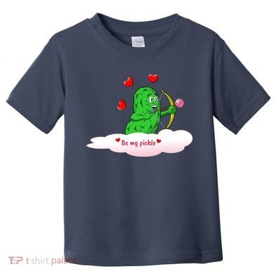 Be My Pickle, Fun Pickleball, Valentines Day Pickleball Toddler T-Shirt