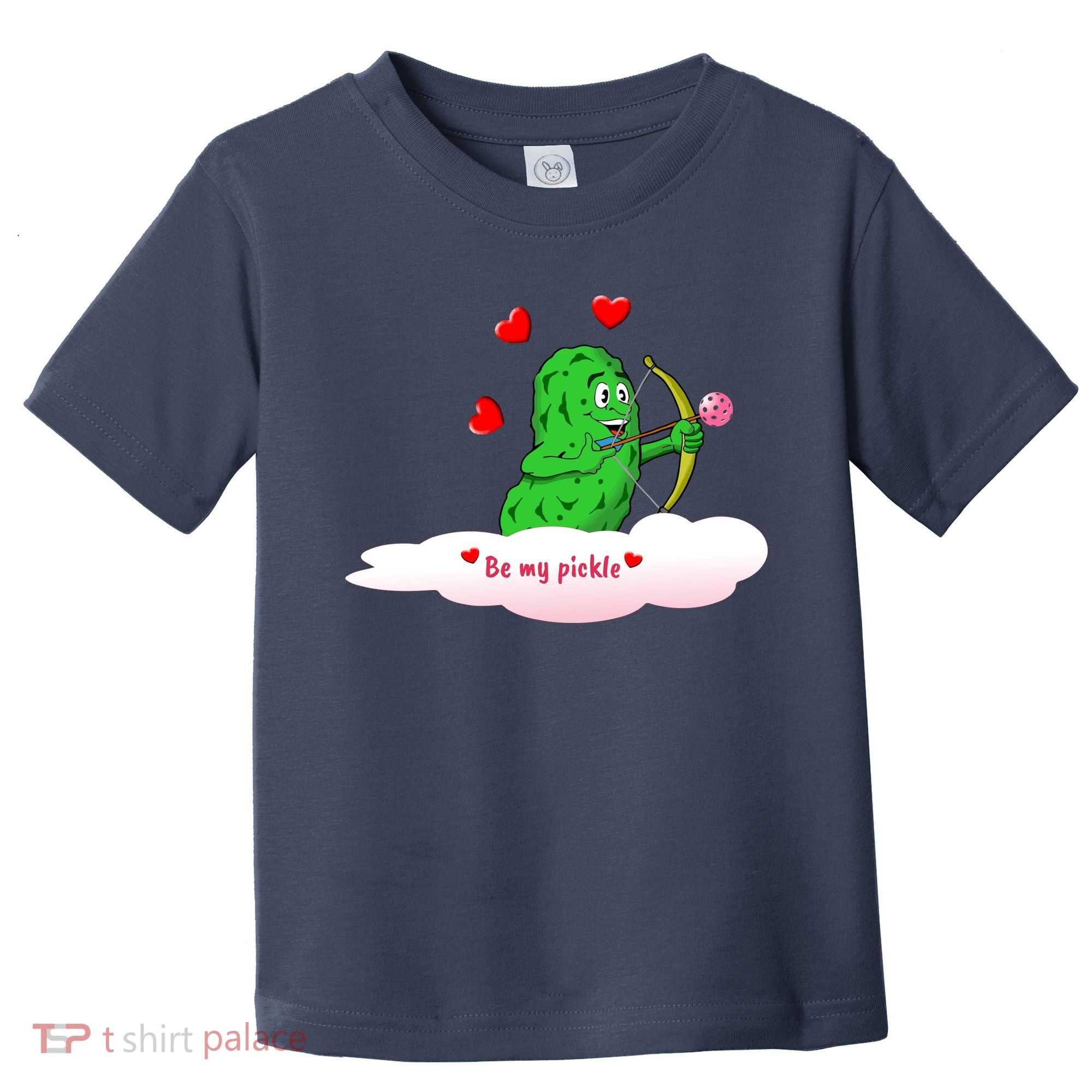 Be My Pickle, Fun Pickleball, Valentines Day Pickleball Toddler T-Shirt