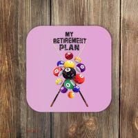 Billiards My Retirement Plan Play Pool Funny Retired Player Great Gift Coaster thumb 0
