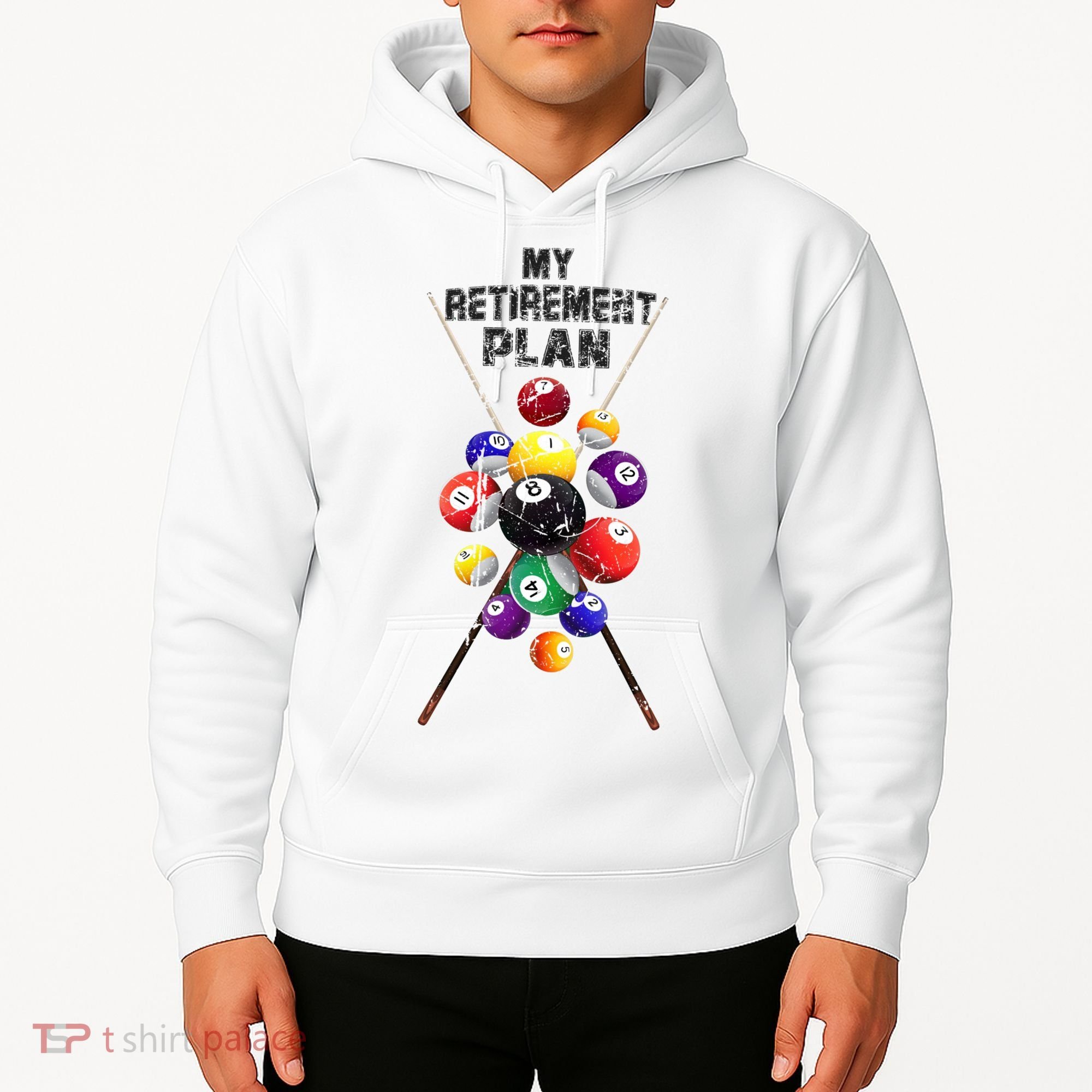 Billiards My Retirement Plan Play Pool Funny Retired Player Great Gift Hoodie