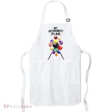 Billiards My Retirement Plan Play Pool Funny Retired Player Great Gift Apron