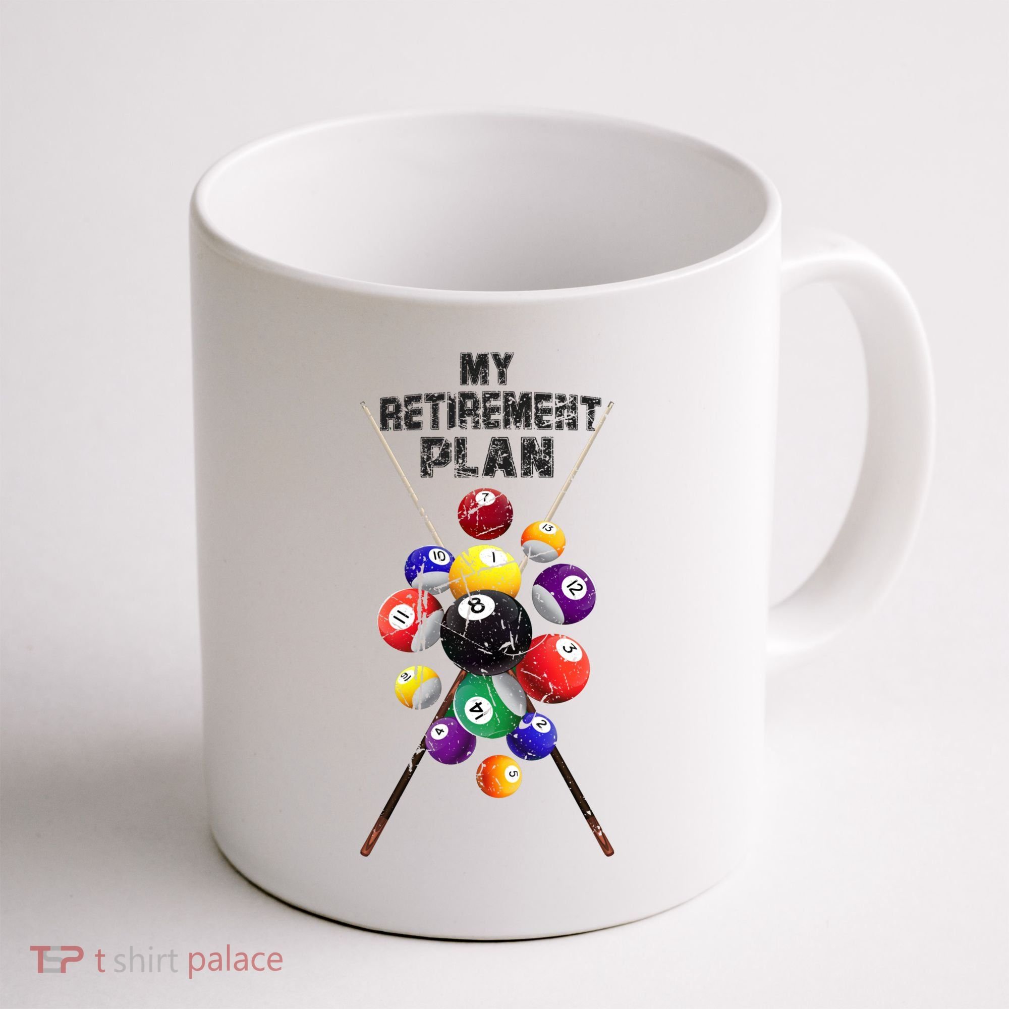 Billiards My Retirement Plan Play Pool Funny Retired Player Great Gift Coffee Mug