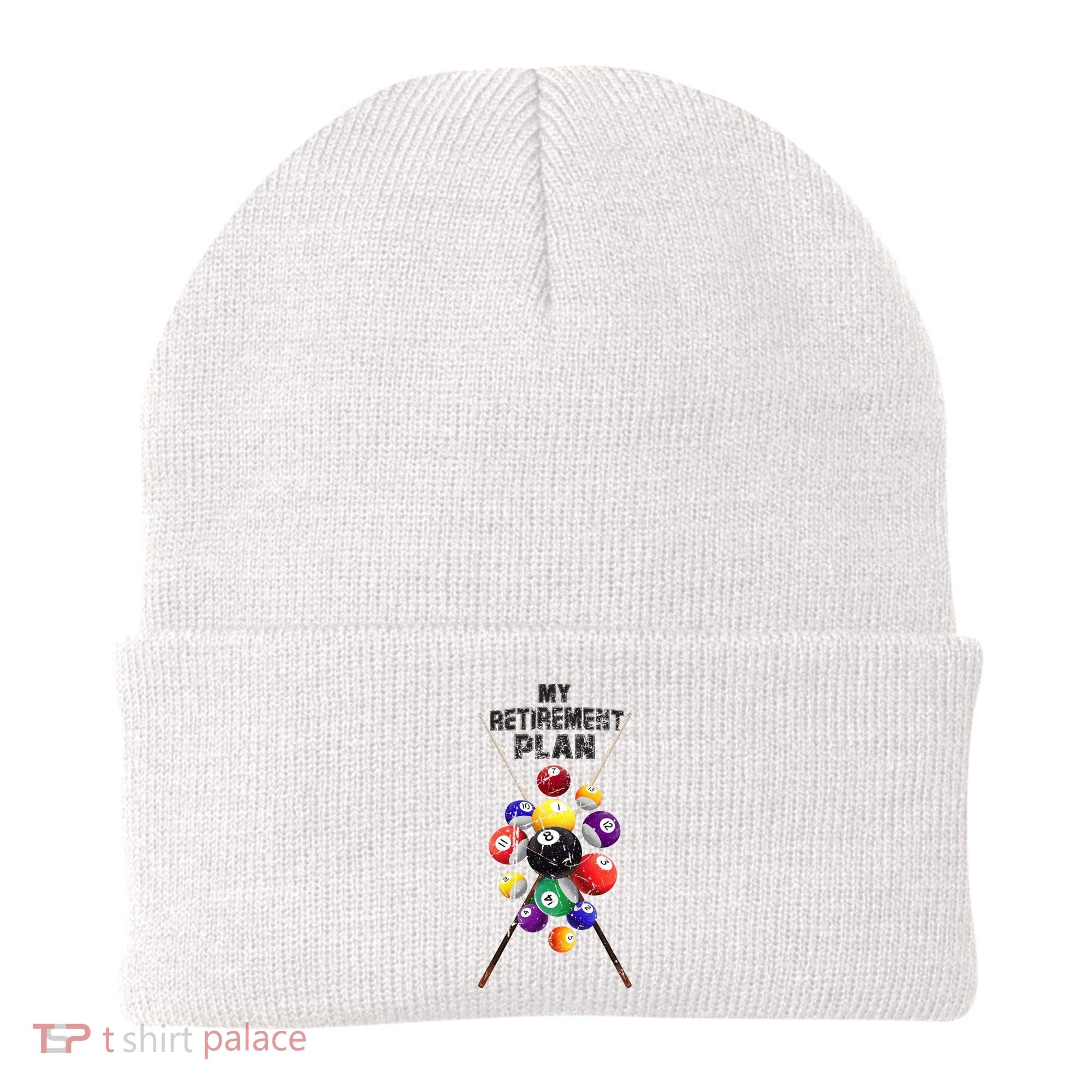 Billiards My Retirement Plan Play Pool Funny Retired Player Great Gift Beanie