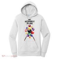 Billiards My Retirement Plan Play Pool Funny Retired Player Great Gift Women's Hoodie thumb 0