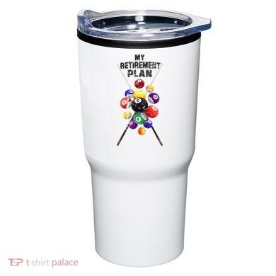 Billiards My Retirement Plan Play Pool Funny Retired Player Great Gift Tumbler