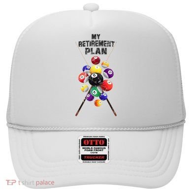 Billiards My Retirement Plan Play Pool Funny Retired Player Great Gift Hat