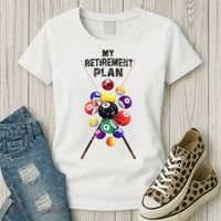 Billiards My Retirement Plan Play Pool Funny Retired Player Great Gift Women's T-Shirt thumb 3