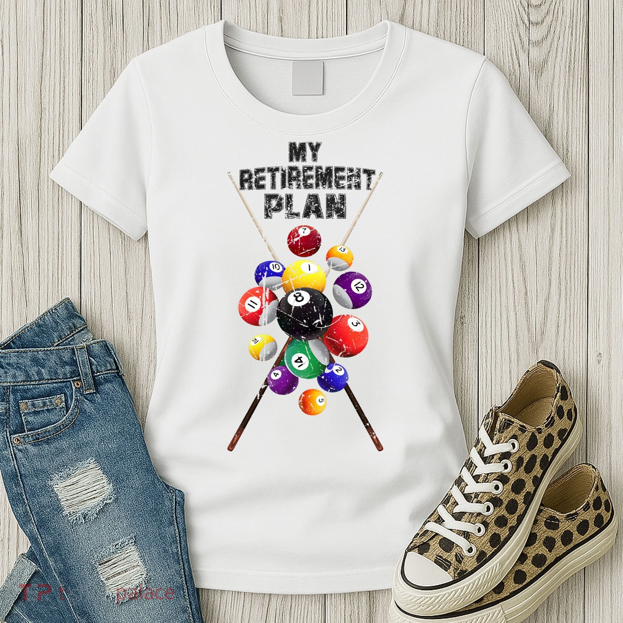 Billiards My Retirement Plan Play Pool Funny Retired Player Great Gift Women's T-Shirt