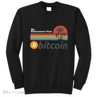 Bitcoin My Retirement Plan Crypto Gift Blockchain BTC Trader Sweatshirt thumb 0