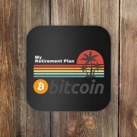 Bitcoin My Retirement Plan Crypto Gift Blockchain BTC Trader Coaster thumb 0