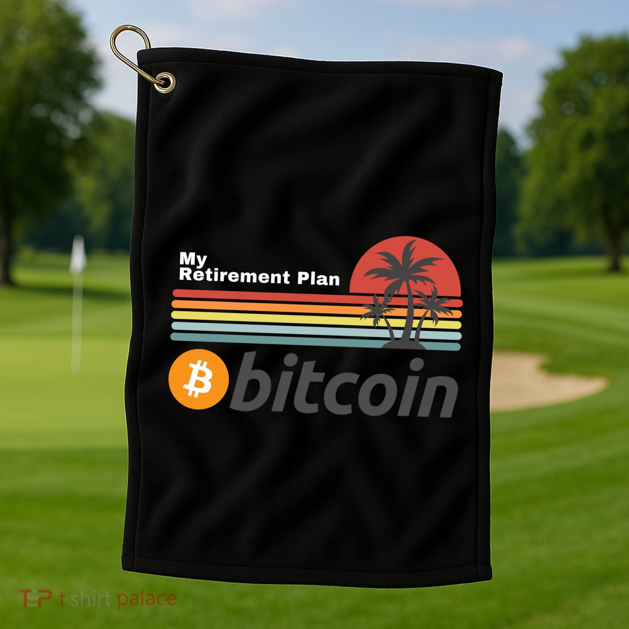 Bitcoin My Retirement Plan Crypto Gift Blockchain BTC Trader Golf Towel