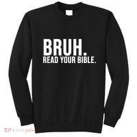 Bruh Meme Read Your Bible Christian Jesus Motivation Sweatshirt thumb 0