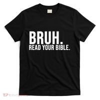 Bruh Meme Read Your Bible Christian Jesus Motivation T-Shirt thumb 0