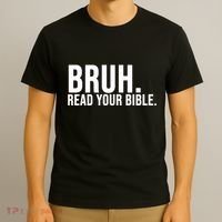 Bruh Meme Read Your Bible Christian Jesus Motivation T-Shirt thumb 3