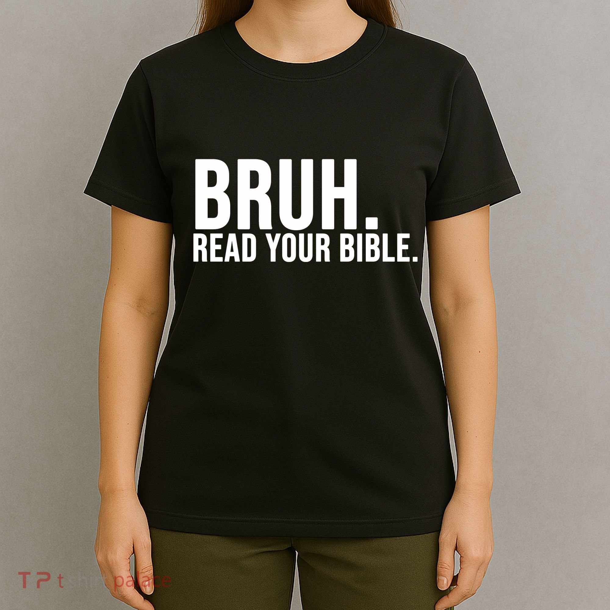Bruh Meme Read Your Bible Christian Jesus Motivation T-Shirt