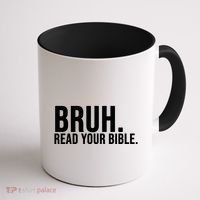 Bruh Meme Read Your Bible Christian Jesus Motivation Coffee Mug thumb 1
