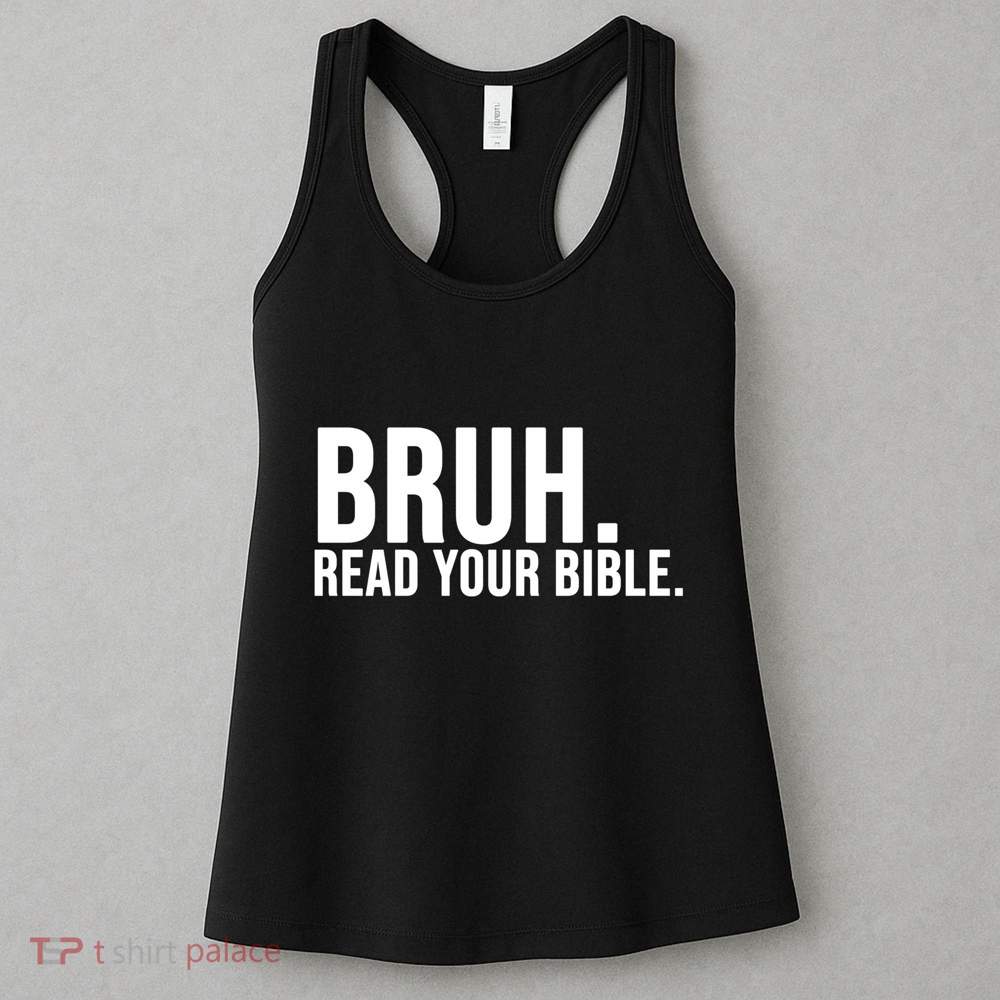 Bruh Meme Read Your Bible Christian Jesus Motivation Women's Tank Top