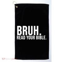 Bruh Meme Read Your Bible Christian Jesus Motivation Golf Towel thumb 0