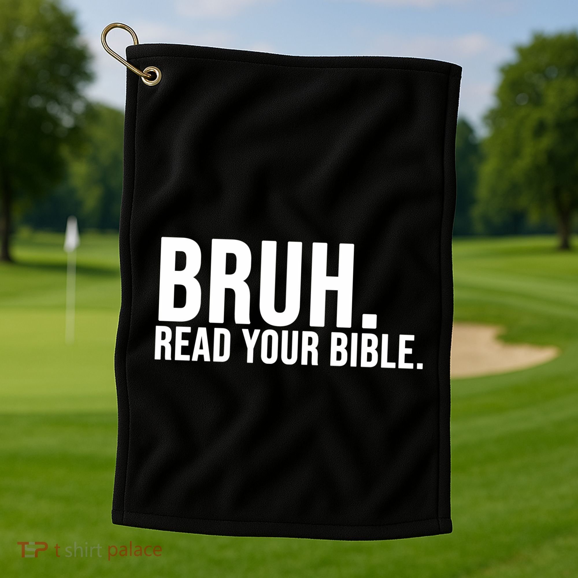 Bruh Meme Read Your Bible Christian Jesus Motivation Golf Towel