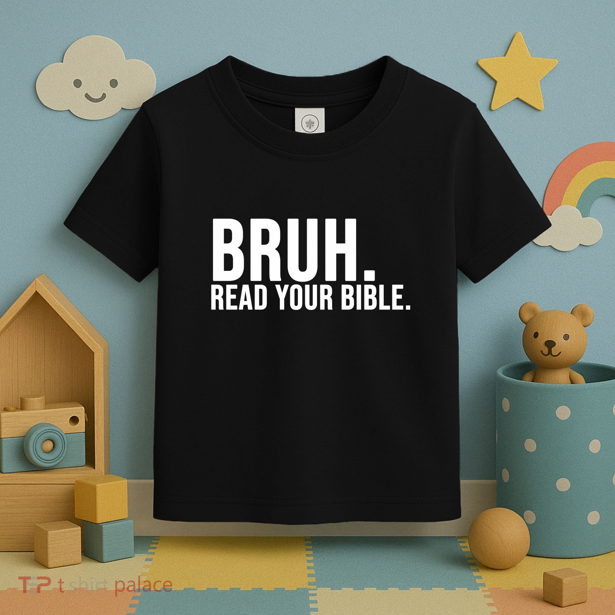 Bruh Meme Read Your Bible Christian Jesus Motivation Toddler T-Shirt