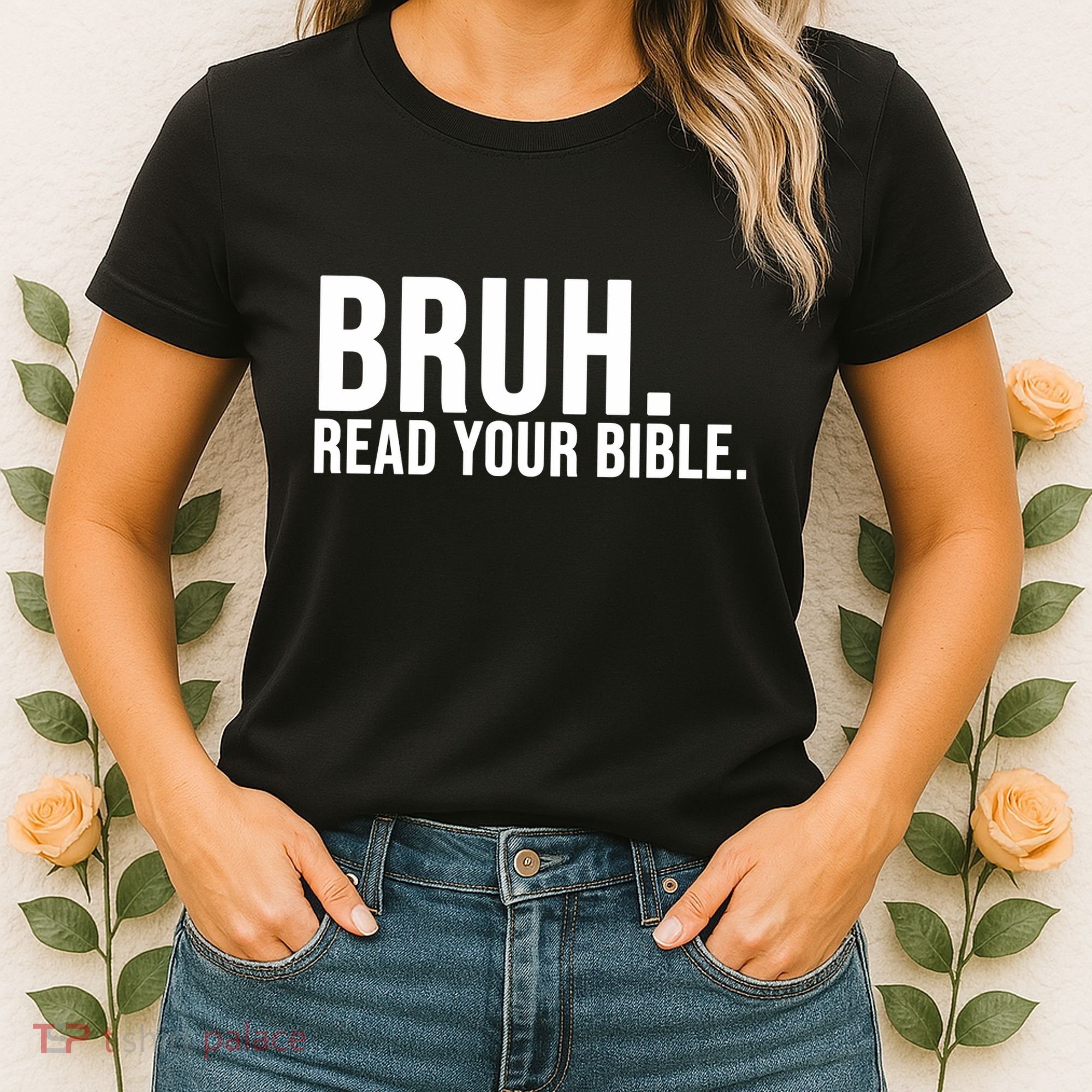 Bruh Meme Read Your Bible Christian Jesus Motivation Women's T-Shirt