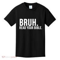 Bruh Meme Read Your Bible Christian Jesus Motivation Kids T-Shirt thumb 0
