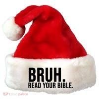 Bruh Meme Read Your Bible Christian Jesus Motivation Santa Hat thumb 0