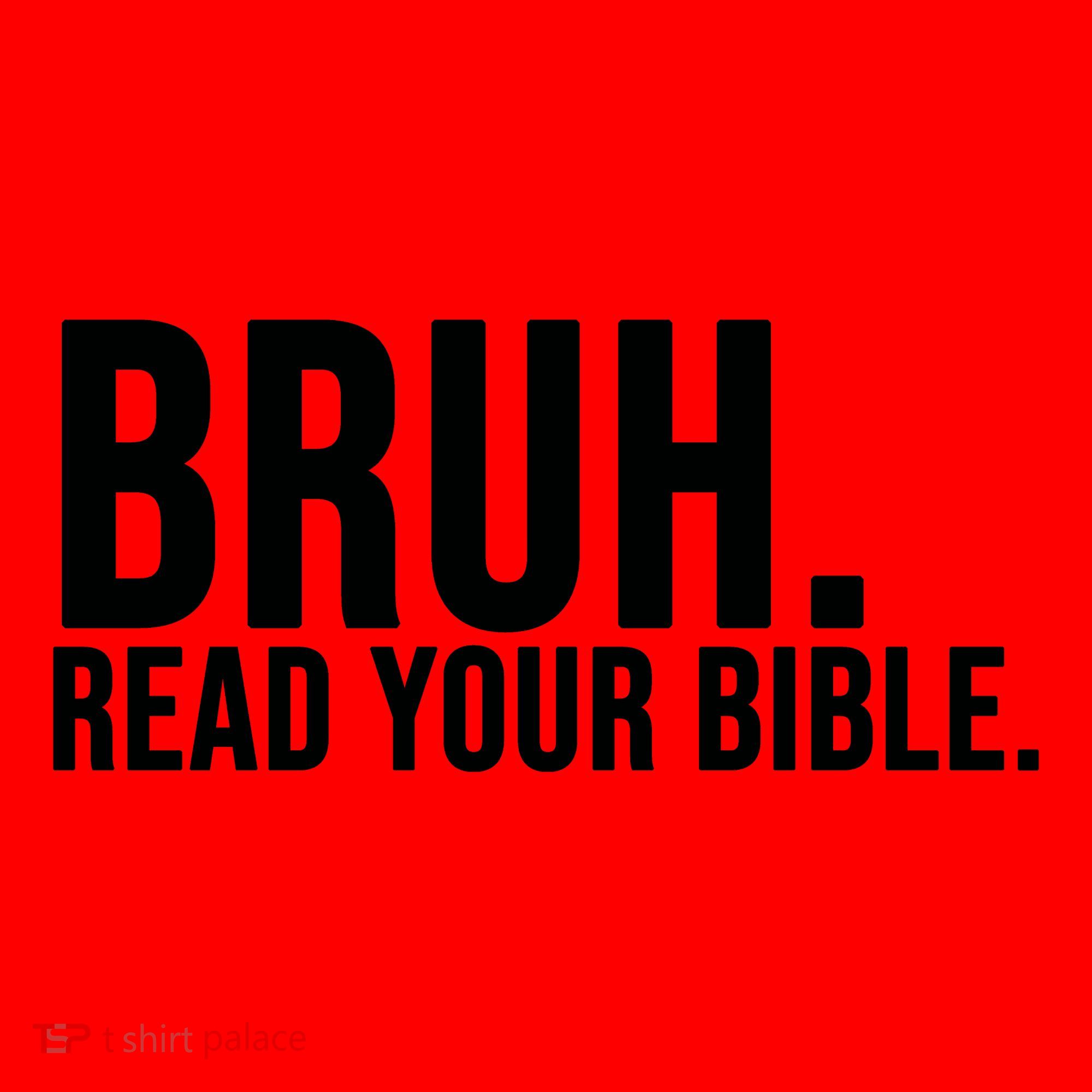 Bruh Meme Read Your Bible Christian Jesus Motivation Santa Hat