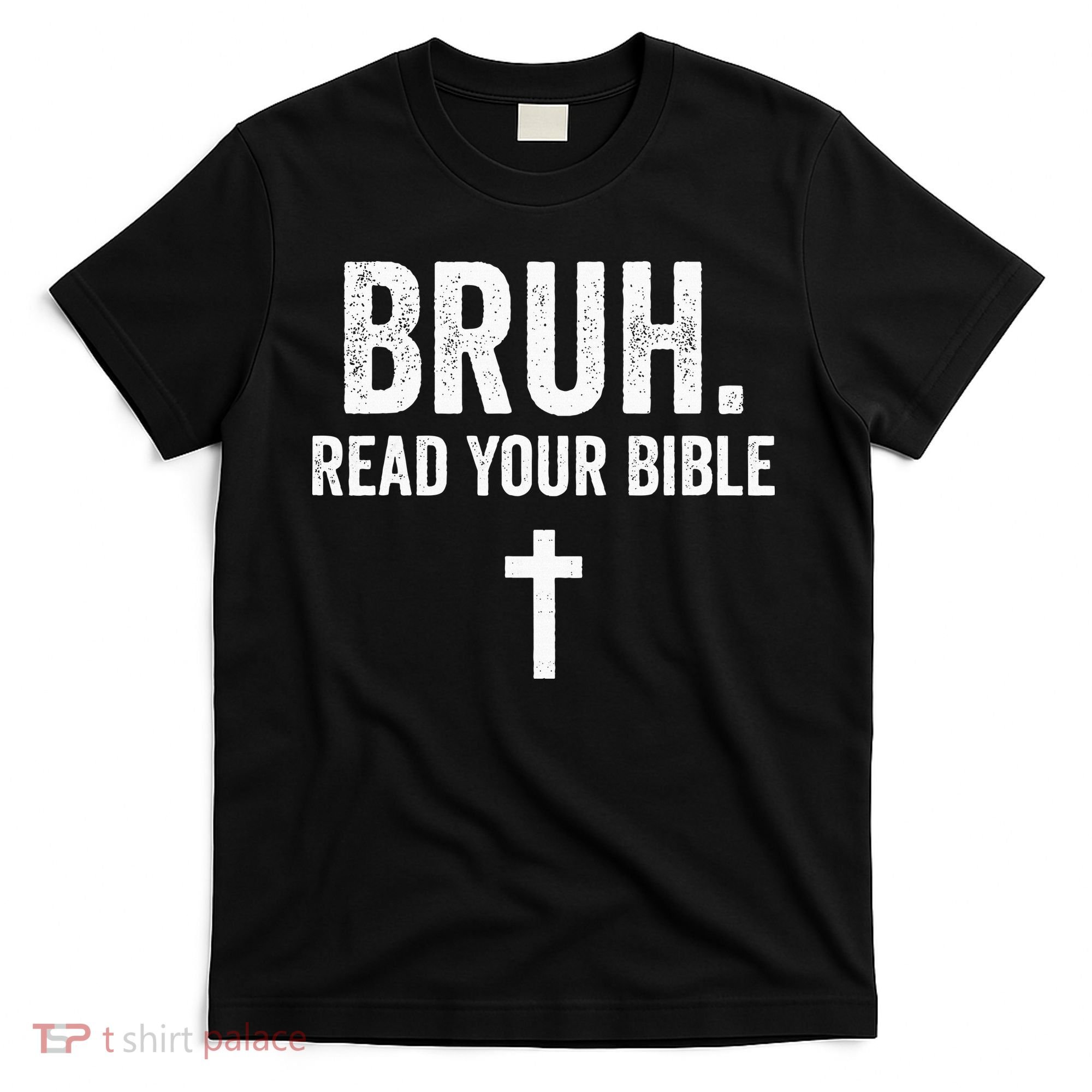Bruh Meme Read Your Bible God Funny Modern Christian Church T-Shirt