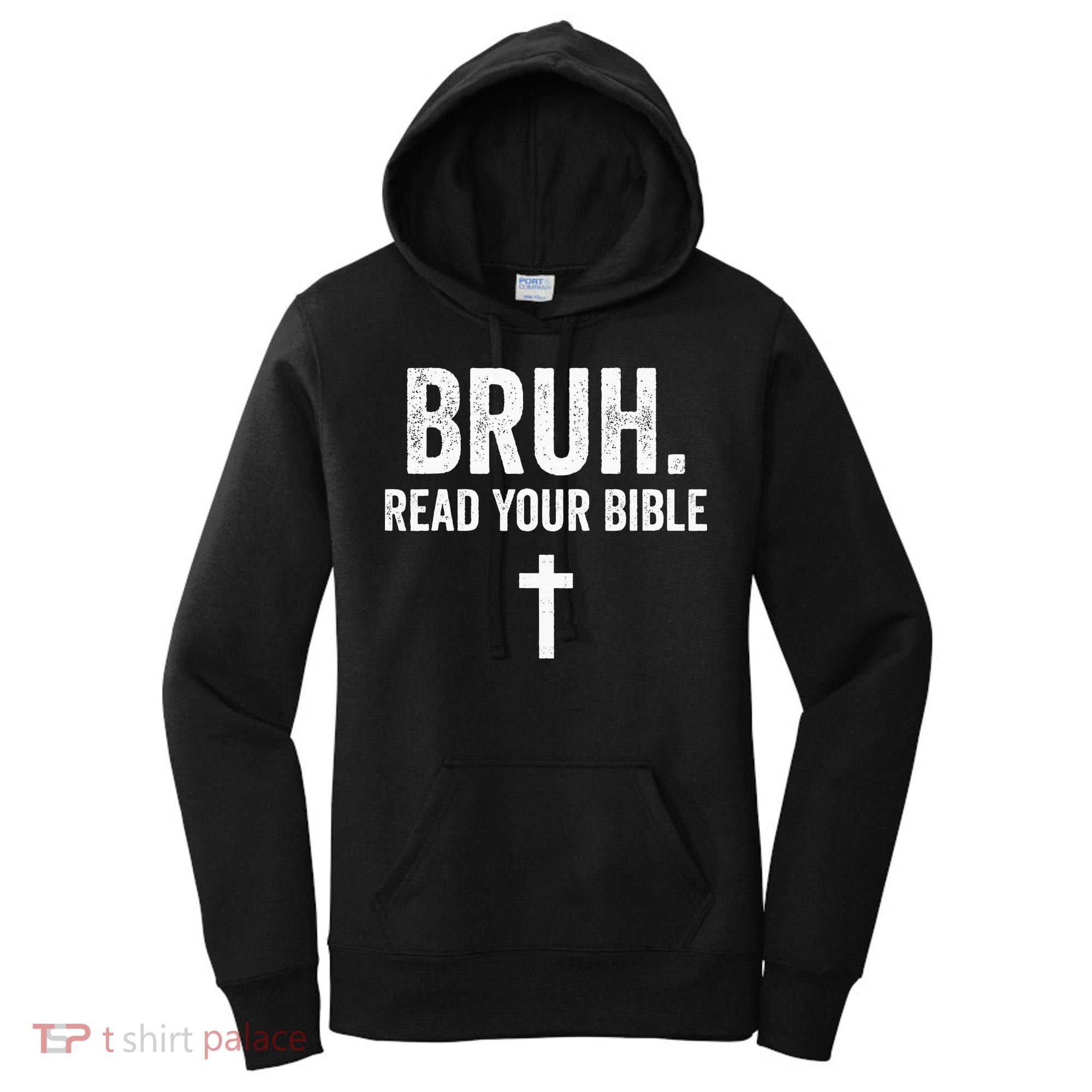 Bruh Meme Read Your Bible God Funny Modern Christian Church Women's Hoodie