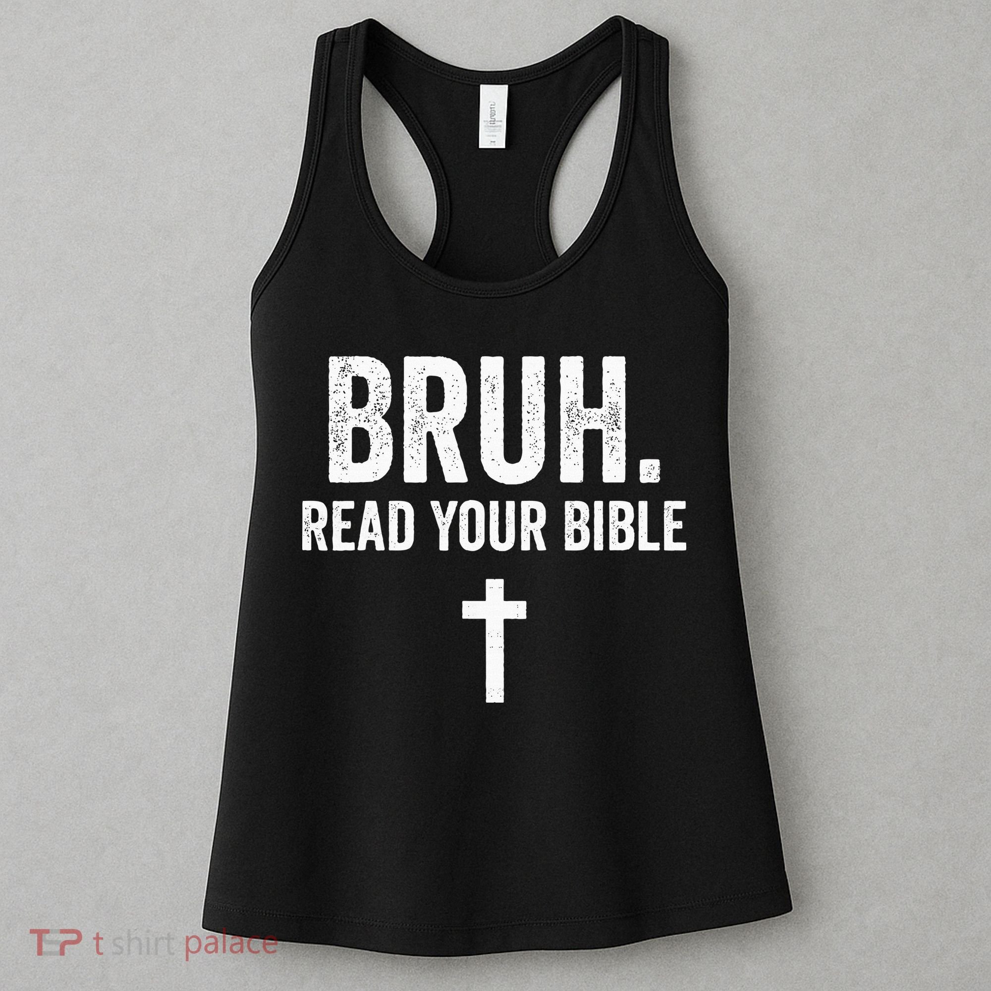 Bruh Meme Read Your Bible God Funny Modern Christian Church Women's Tank Top
