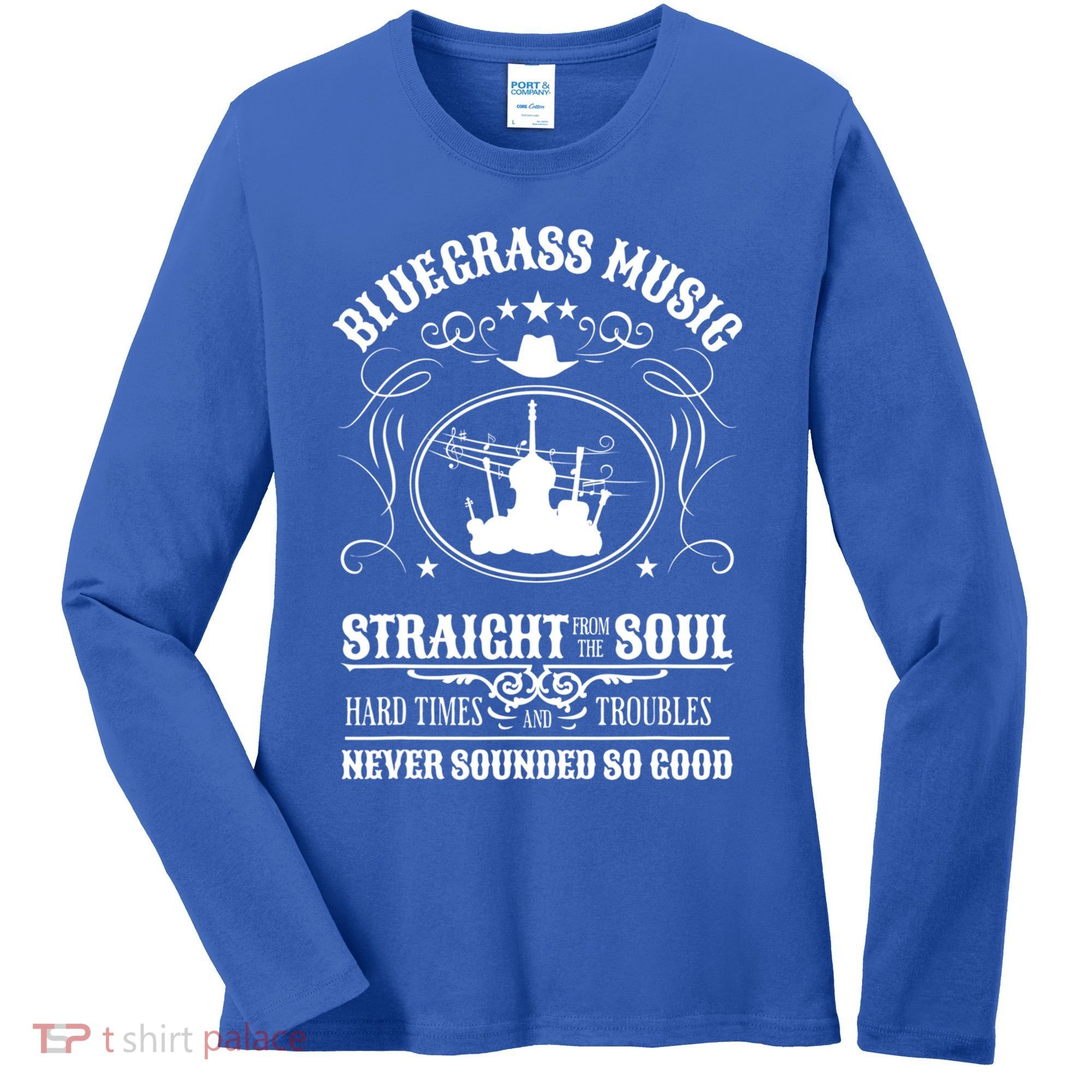Bluegrass Music Straight From The Soul Music Lover Guift Women's Long Sleeve Shirt
